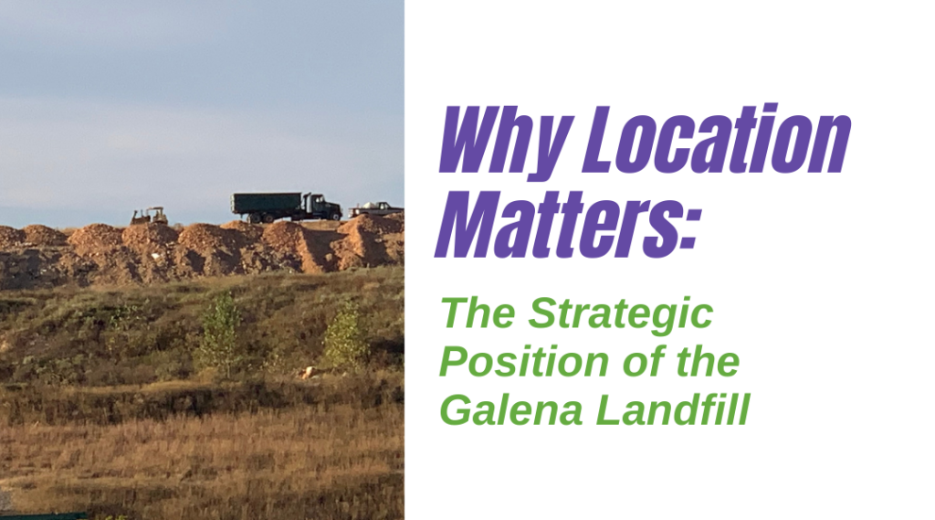 Why-Location-Matters-The-Strategic-Position-of-the-Galena-Landfill-1080x600
